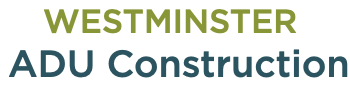Westminster ADU Construction